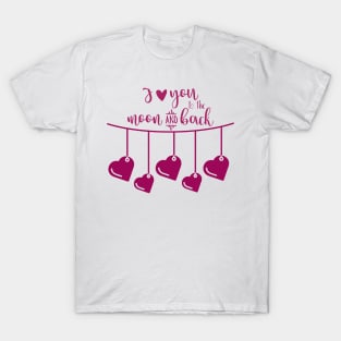 I love you too T-Shirt